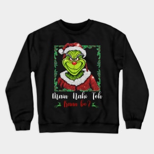 Desi Grinch l Desi Christmas l Desi Humor Crewneck Sweatshirt